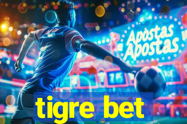 tigre bet